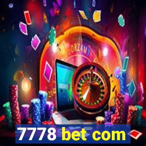 7778 bet com